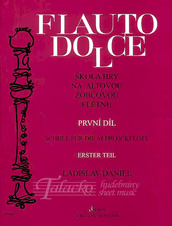 Flauto Dolce - Škola hry na altovou zobcovou flétnu I